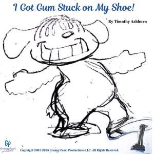 Track 24 - I Got Gum Stuck on My Shoe